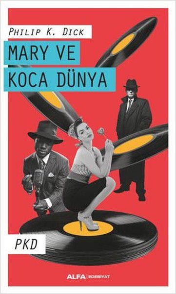 Alfa Yayıncılık Mary ve Koca Dünya-Philip K. Dick