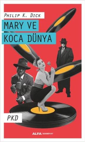 Alfa Yayıncılık Mary ve Koca Dünya-Philip K. Dick