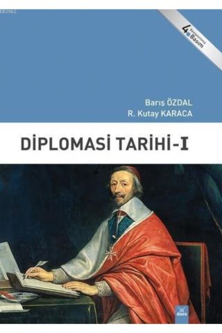 Diplomasi Tarihi 1 - Barış Özdal,r. Kutay Karaca