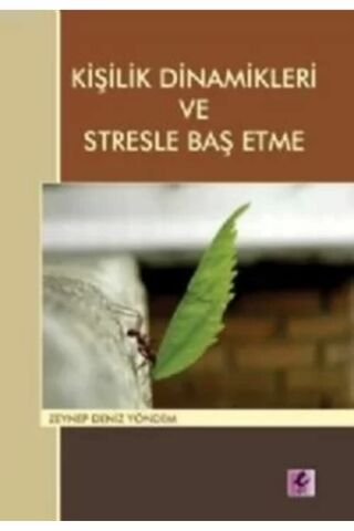 Kişilik Dinamikleri ve Stresle Baş Etme