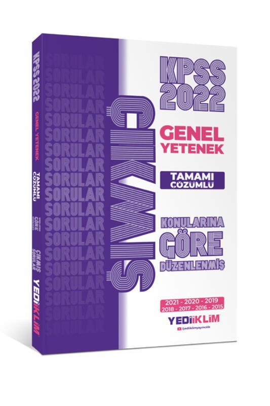 Yediiklim Yayınları 2022 KPSS Genel Yetenek Konularına Göre Tamamı Çözümlü Çıkmış Sorular